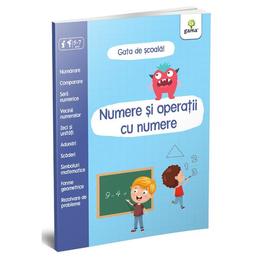 Gata de scoala! numere si operatii cu numere, editura gama