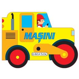 Vehicule cu motor: Masini, editura Girasol