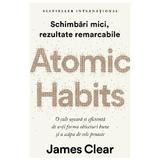 Atomic Habits - James Clear, editura Trei