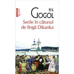 Serile in catunul de linga Dikanka - N.V. Gogol, editura Polirom