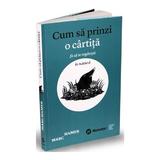 Cum sa prinzi o cartita si sa te regasesti in natura - Marc Hamer, editura Publica