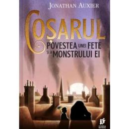 Cosarul - Jonathan Auxier, editura Storia