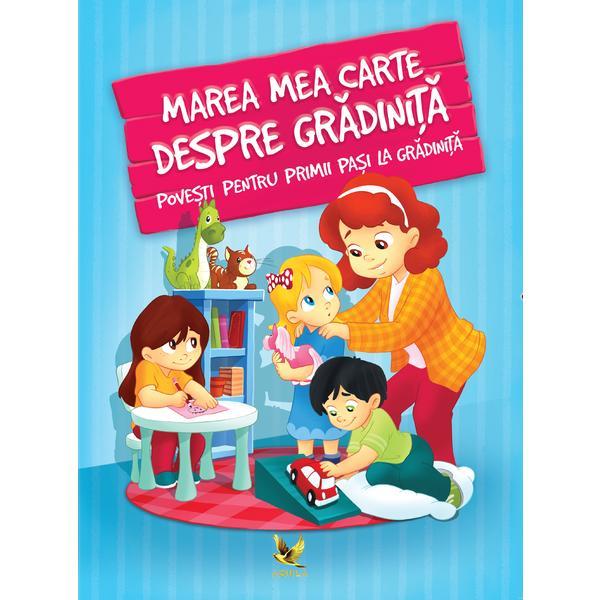 Marea mea carte despre gradinita, editura aquila