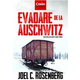 Evadare de la Auschwitz - Joel C. Rosenberg, editura Corint