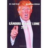 Ganduri despre lume 2019 - Emil Vlad, Serban Zodian, editura Vicovia