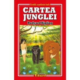 Cartea junglei - Rudyard Kipling, editura Eduard