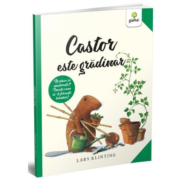 Castor este gradinar - Lars Klinting, editura Gama