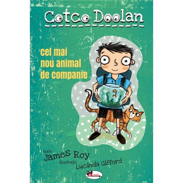 Cotco Doolan. Cel mai nou animal de companie - James Roy, editura Aramis