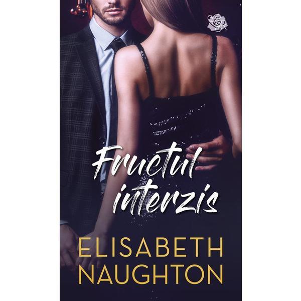 Fructul interzis - elisabeth naughton, editura lira