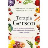 Terapia Gerson - Charlotte Gerson, Morton Walker, editura Litera