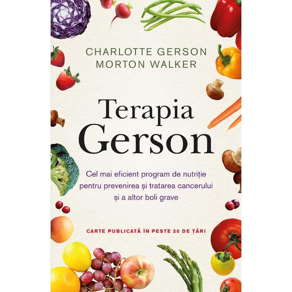 Terapia gerson - charlotte gerson, morton walker, editura litera