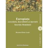 Europiata cercetarii, dezvoltarii si inovarii - Roxana-Elena Lazar, editura Institutul European