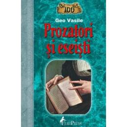 100 prozatori si eseisti - geo vasile, editura europress