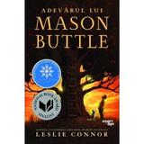 Adevarul lui Mason Buttle - Leslie Connor, editura Corint