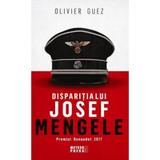 Disparitia lui Josef Mengele - Olivier Guez, editura Meteor Press