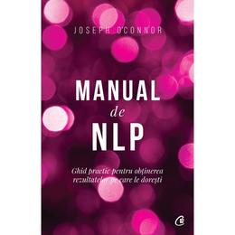 Manual de nlp - joseph o'connor, editura curtea veche
