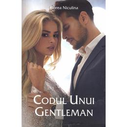 Codul unui gentleman - Florea Niculina, editura Stylished