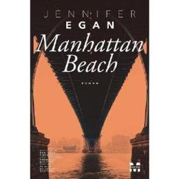 Manhattan beach - jennifer egan, editura pandora