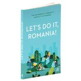 Let's do it Romania!, editura Curtea Veche