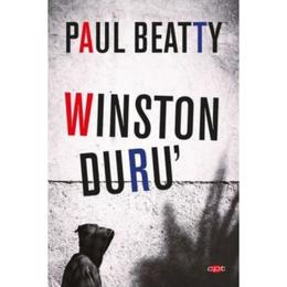 Winston duru' - paul beatty, editura litera