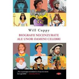 Biografii necenzurate ale unor oameni celebri - Will Cuppy, editura Litera