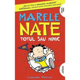 Marele Nate Vol.4: Totul sau nimic - Lincoln Peirce, editura Grupul Editorial Art