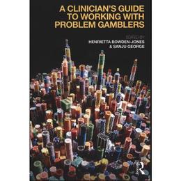 Clinician's Guide to Working with Problem Gamblers, editura Raintree