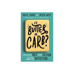 Is Butter a Carb?, editura Raintree
