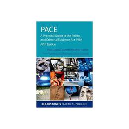 PACE: A Practical Guide to the Police and Criminal Evidence, editura Oxford Secondary