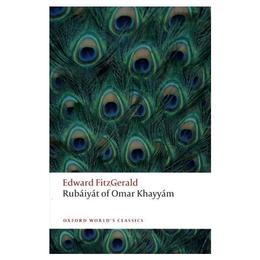 Rubaiyat of Omar Khayyam, editura Oxford World's Classics