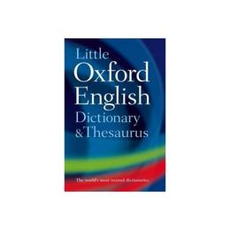 Little Oxford Dictionary and Thesaurus, editura Oxford University Press