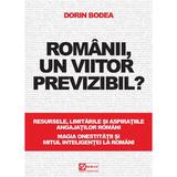 Romanii, un viitor previzibil? - Dorin Bodea, editura Result