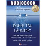 Audiobook - Duhul tau launtric - Harry W. Carpenter, editura Act Si Politon