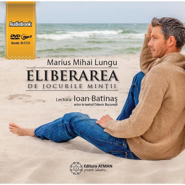 Cd eliberarea de jocurile mintii - marius mihai lungu, editura atman