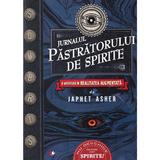 Jurnalul pastratorului de spirite - Japhet Asher, editura Litera