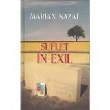 Suflet in exil - Marian Nazat, editura Rao