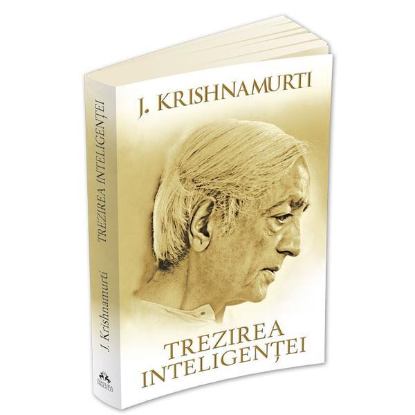 Trezirea inteligentei - jiddu krishnamurti, editura herald