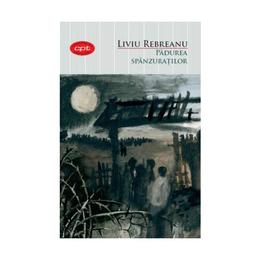 Padurea spanzuratilor - liviu rebreanu, editura litera