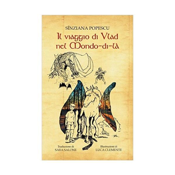 Il viaggio di Vlad nel Mondo-di-la (cartonat) - Sinziana Popescu, editura Mediamorphosis