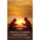 Tarta cu mere a sperantei - Sarah Moore Fitzgerald, editura Rao