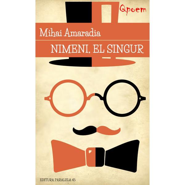 Qpoem - Nimeni, el singur - Mihai Amaradia, editura Paralela 45