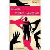 Qpoem - Poeme carnivore - C. Suditu, editura Paralela 45