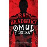 Omul ilustrat - Ray Bradbury, editura Paladin