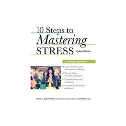 10 Steps to Mastering Stress, editura Oxford University Press Academ