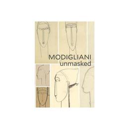 Modigliani Unmasked, editura Yale University Press Academic