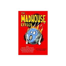 Madhouse Effect, editura Columbia University Press