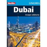 Dubai. Incepe calatoria - Berlitz, editura Linghea