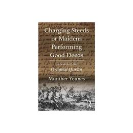 Charging Steeds or Maidens Performing Good Deeds, editura Taylor & Francis