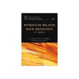 Petroleum Related Rock Mechanics, editura Elsevier Science & Technology