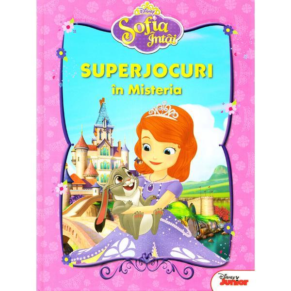 Disney Sofia Intai - Superjocuri in Misteria, editura Litera